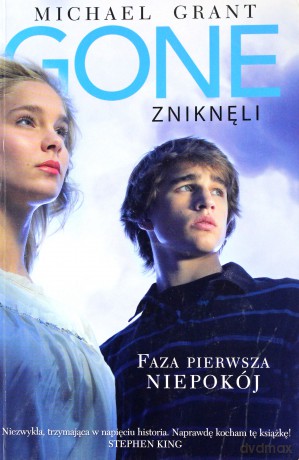 Gone Zniknęli Faza Pierwsza Niepokój - Michael Grant [KSIĄŻKA]