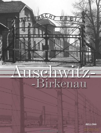 Auschwitz-Birkenau [KSIĄŻKA]