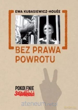 Bez prawa powrotu - Ewa Kubasiewicz Houee [KSIĄŻKA]