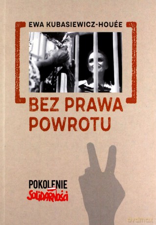 Bez prawa powrotu - Ewa Kubasiewicz Houee [KSIĄŻKA]