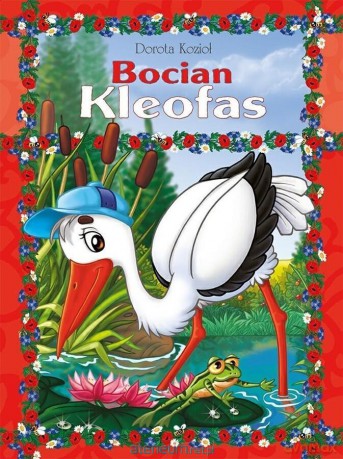 Bocian Kleofas - Dorota Kozioł [KSIĄŻKA]