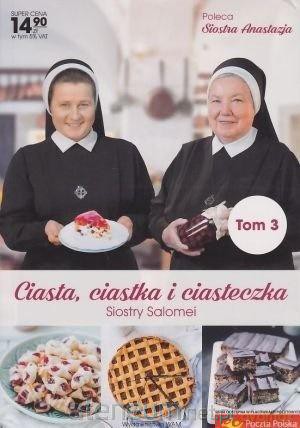 Ciasta, ciastka i ciasteczka Siostry Salomei (Tom 3) - Salomea Łowicka FDC [KSIĄŻKA]