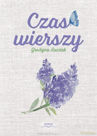 Czas wierszy - Grażyna Łuczak [KSIĄŻKA]
