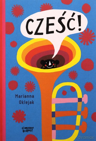 Cześć! - Marianna Oklejak [KSIĄŻKA]