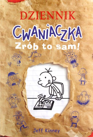 Dziennik cwaniaczka. Zrób to sam! - Jeff Kinney, Jeff Kinney, Joanna Wajs [KSIĄŻKA]