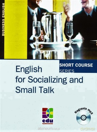 English for Socializing and Small Talk with MP3 [KSIĄŻKA]