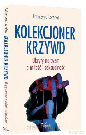 Kolekcjoner krzywd - Katarzyna Lorecka [KSIĄŻKA]