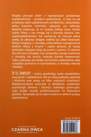 Leczenie uzależnionej osobowości - Lee Jampolsky, Aleksandra Wolnicka [KSIĄŻKA]