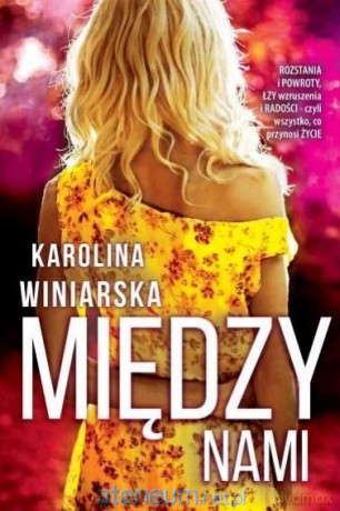 Między nami - Karolina Winiarska [KSIĄŻKA]