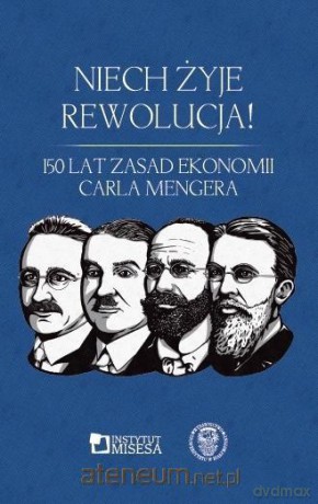 Niech żyje rewolucja! 150 lat Zasad ekonomii - Aicja Sielska [KSIĄŻKA]
