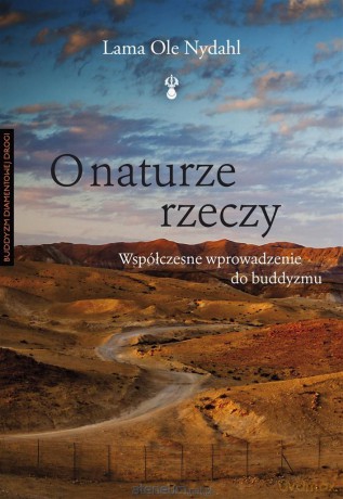 O naturze rzeczy - Lama Ole Nydahl, Wojtek Tracewski [KSIĄŻKA]