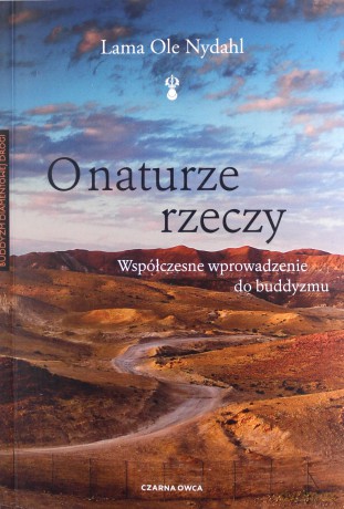 O naturze rzeczy - Lama Ole Nydahl, Wojtek Tracewski [KSIĄŻKA]