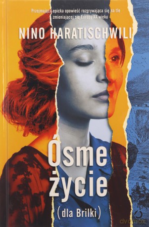 Ósme życie (dla Brilki) (Tom 1) - Nino Haratischwili [KSIĄŻKA]