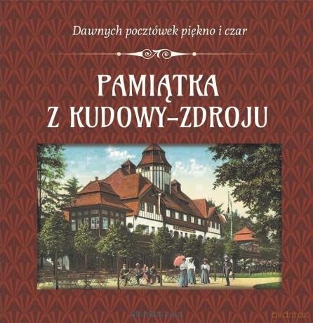 Pamiątka z Kudowy-Zdroju [KSIĄŻKA]