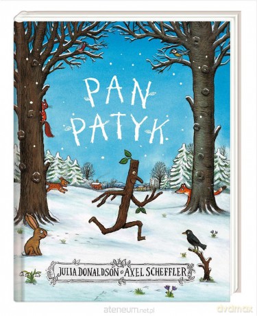 Pan Patyk - Julia Donaldson, Axel Scheffler, Joanna Wajs [KSIĄŻKA]
