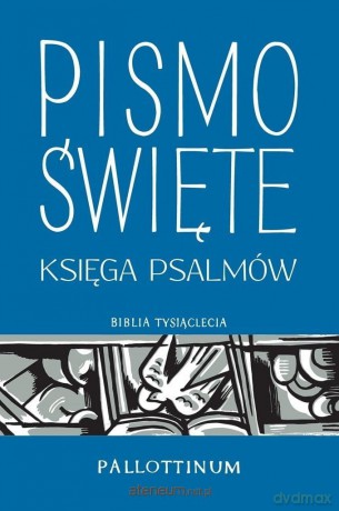 Pismo Święte. Księga Psalmów [KSIĄŻKA]