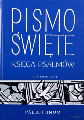 Pismo Święte. Księga Psalmów [KSIĄŻKA]