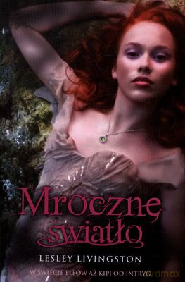 Mroczne Światło - Lesley Livingston [KSIĄŻKA]