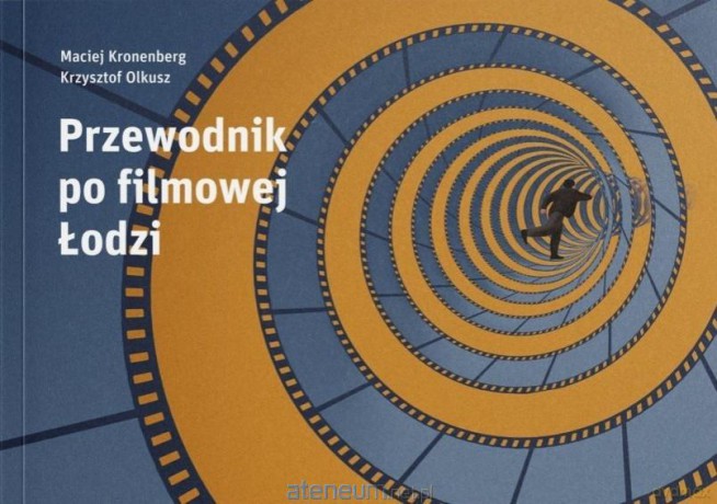 Przewodnik po filmowej Łodzi - Margaret Mitchell [KSIĄŻKA]