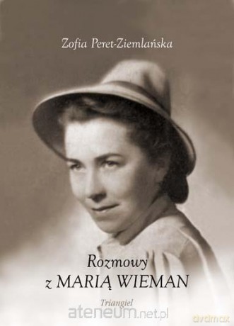 Rozmowy z Marią Wieman - Zofia Peret-Ziemlańska [KSIĄŻKA]