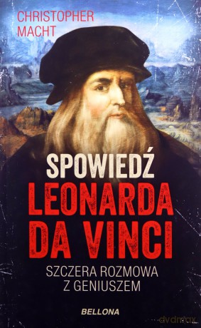 Spowiedź Leonarda da Vinci - Christopher Macht [KSIĄŻKA]