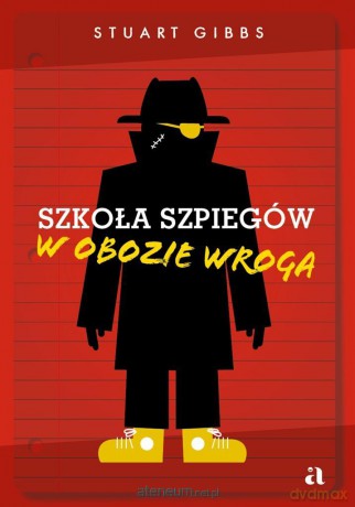 Szkoła szpiegów. W obozie wroga - Stuart Gibbs, Jarek Westermark, Mariusz Andryszczyk [KSIĄŻKA]