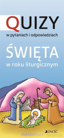 Święta w roku liturgicznym. Quizy - Krystyna Kozak [KSIĄŻKA]