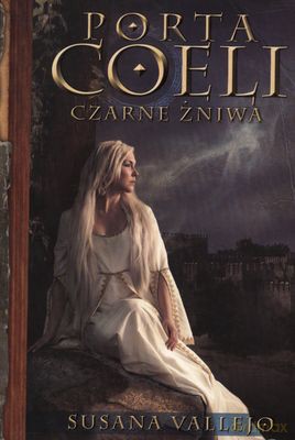Porta Coeli Czarne Żniwa - Susana Vallejo [KSIĄŻKA]