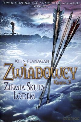 Zwiadowcy Księga 3 Ziemia Skuta Lodem - John Flanagan [KSIĄŻKA]