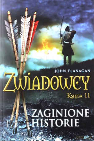 Zwiadowcy. (Tom 11) Zaginione historie - John Flanagan [KSIĄŻKA]