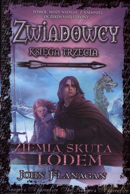 Zwiadowcy Księga Trzecia Ziemia Skuta Lodem (twarda) - John Flanagan [KSIĄŻKA]