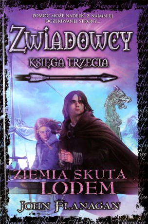Zwiadowcy Księga Trzecia Ziemia Skuta Lodem (twarda) - John Flanagan [KSIĄŻKA]
