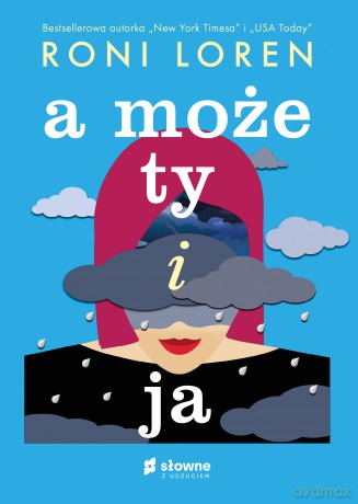 A może ty i ja - Roni Loren [KSIĄŻKA]