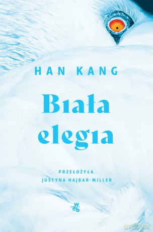 Biała elegia - Han Kang [KSIĄŻKA]