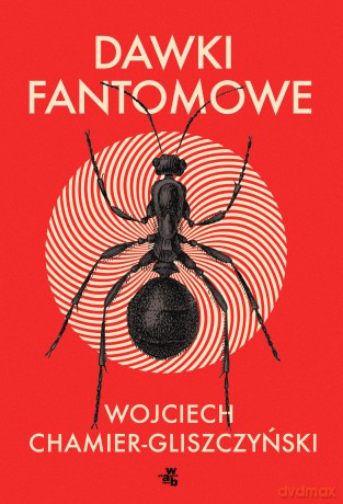 Dawki fantomowe - Wojciech Chamier-Gliszczyński [KSIĄŻKA]