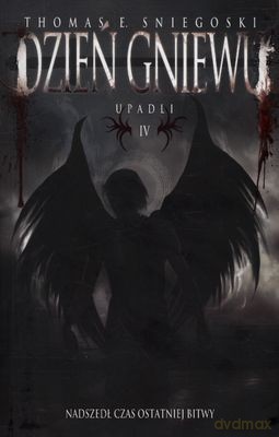 Upadli Tom IV Dzień Gniewu - Thomas E.Sniegoski [KSIĄŻKA]