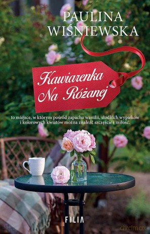 Kawiarenka na Różanej (pocket) - Paulina Wiśniewska [KSIĄŻKA]