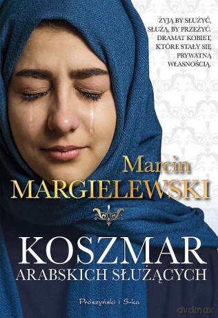 Koszmar arabskich służących (pocket) - Margielewski Marcin [KSIĄŻKA]