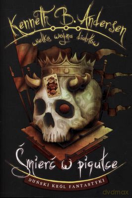 Wielka Wojna Diabłów Śmierć W Pigułce - Kenneth B.Andersen [KSIĄŻKA]
