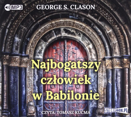 Najbogatszy człowiek w Babilonie - George S. Clason [AUDIOBOOK]