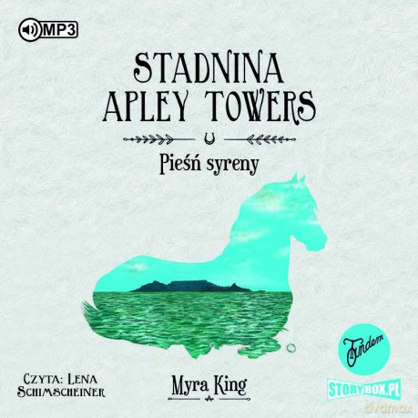 Pieśń syreny. Stadnina Apley Towers (Tom 3) - Myra King [AUDIOBOOK]