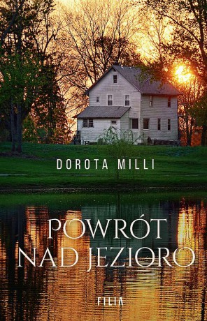 Powrót nad jezioro (pocket) - Dorota Milli [KSIĄŻKA]