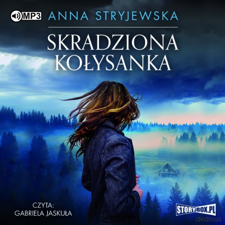 Skradziona kołysanka - Anna Stryjewska [AUDIOBOOK]