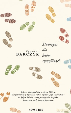 Stworzeni dla losów szczęśliwych - Zygmunt Barczyk [KSIĄŻKA]