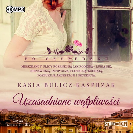 Uzasadnione wątpliwości. Po sąsiedzku (Tom 3) - Kasia Bulicz-Kasprzak [AUDIOBOOK]