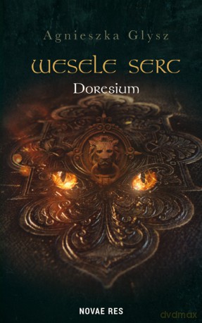 Wesele serc. Doresium - Agnieszka Glysz [KSIĄŻKA]