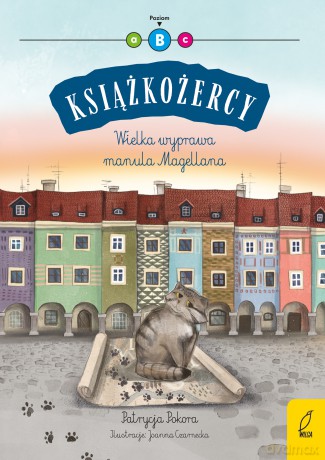 Wielka wyprawa manula Magellana. Książkożercy - Patrycja Pokora [KSIĄŻKA]