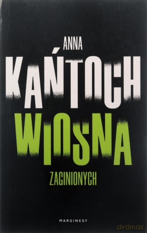 Wiosna zaginionych (pocket) - Anna Kańtoch [KSIĄŻKA]