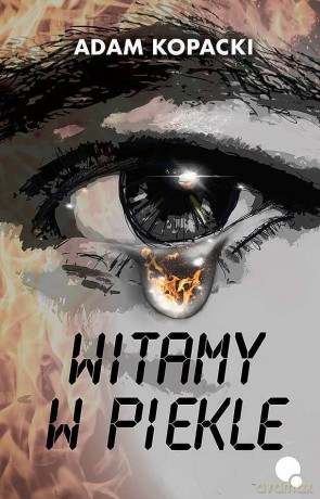 Witamy w piekle - Adam Kopacki [KSIĄŻKA]