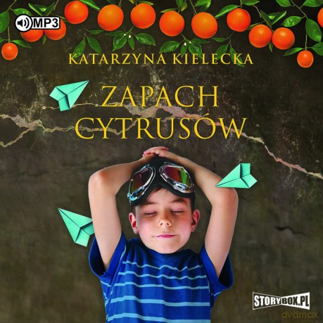 Zapach cytrusów - Katarzyna Kielecka [AUDIOBOOK]